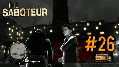 the saboteur walkthrough|Walkthrough part 26 .
